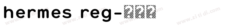 hermes reg字体转换